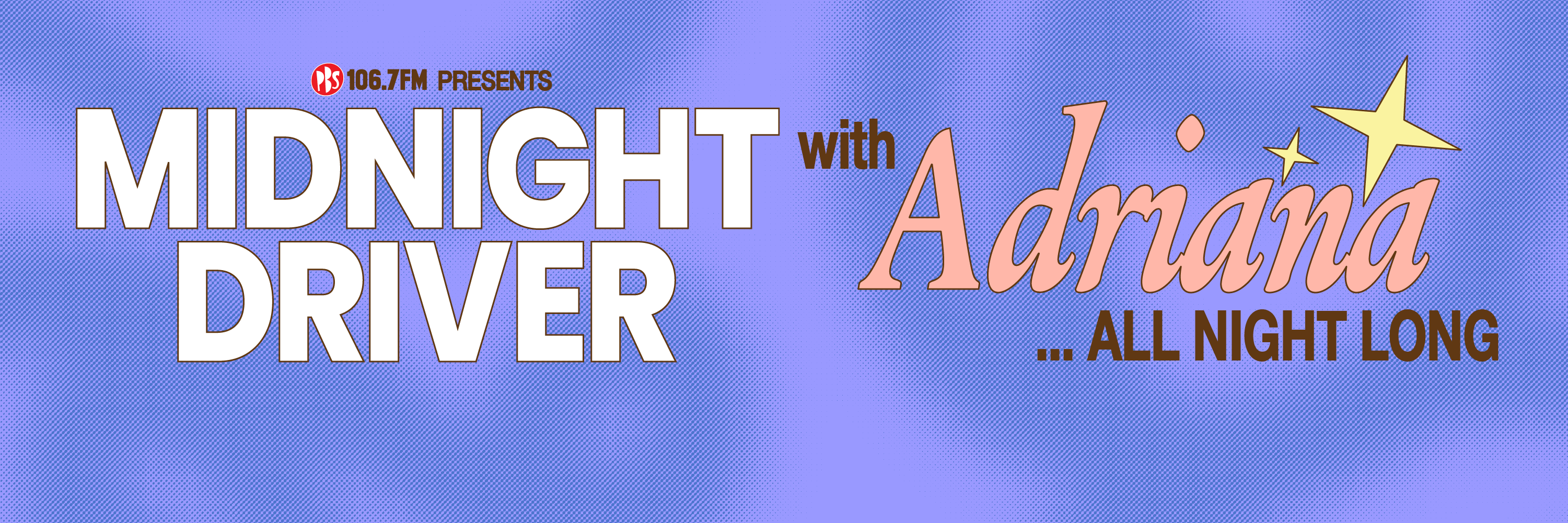 Midnight Driver with Adriana All Night Long | PBS FM